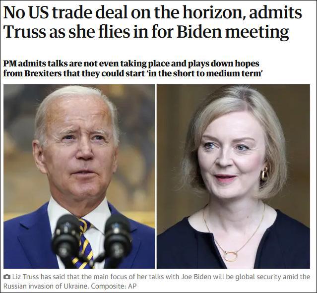 去见拜登路上，特拉斯：英美自贸协定中短期内“没戏”