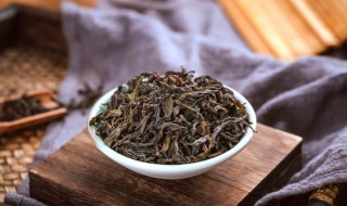 怎么区分茶叶的好坏 区分茶叶的好坏方法