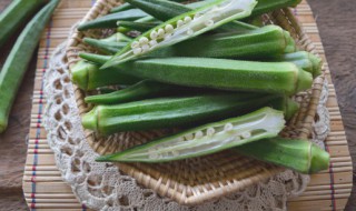 秋葵怎么煮才好吃 秋葵怎么煮才行